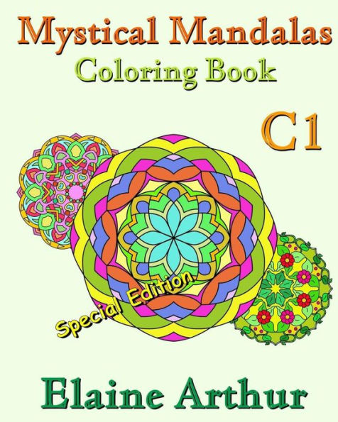 Mystical Mandalas Coloring Book C1 Special Edition: The Collection