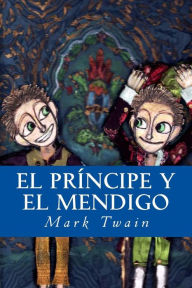 Title: El PrÍncipe y el Mendigo, Author: Mark Twain