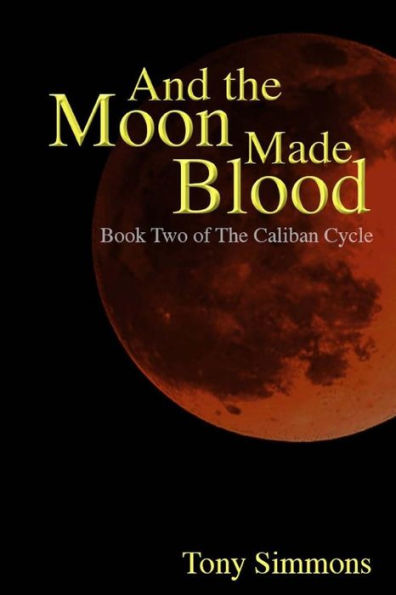 And the Moon Made Blood