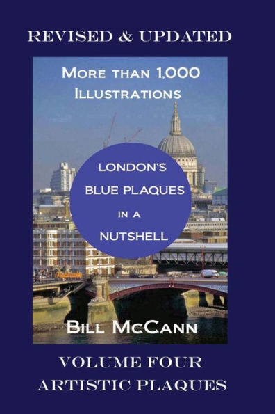 London's Blue Plaques in a Nutshell Volume 4: Artistic Plaques