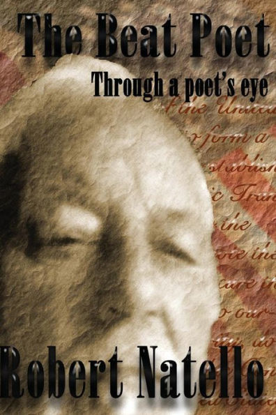 The Beat Poet: Through The Poet's Eye