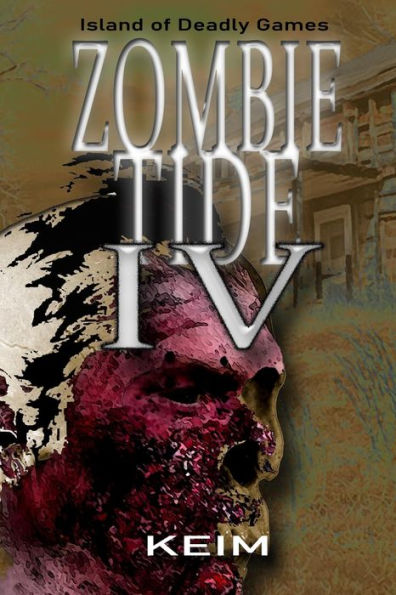 Zombie Tide IV: Island of Deadly GAmes