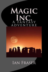 Title: Magic Inc., Author: Ian Fraser