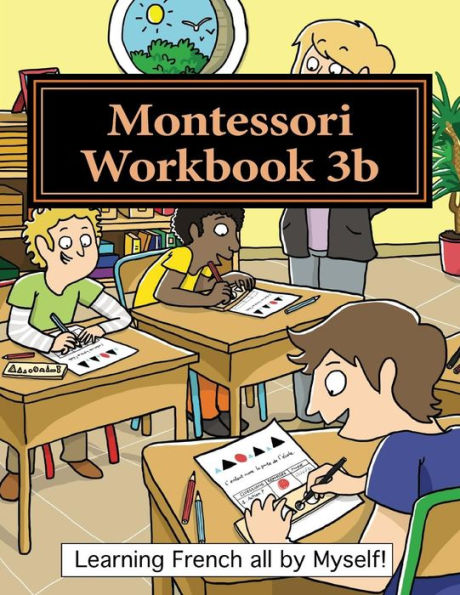 Montessori Workbook 3b: Dictation, grammar, sentence analysis and conjugation