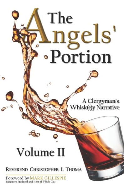 The Angels' Portion, Volume 2: A Clergyman's Whisk(e)y Narrative