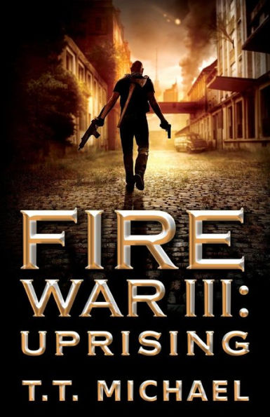 Fire War III: Uprising