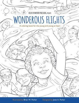 Wonderous Flights: A coloring book for the young and young at heart