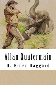 Title: Allan Quatermain, Author: H. Rider Haggard