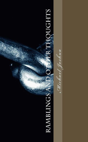 RAMBLINGS and Other Thoughts: A Collection of Modern Poetry