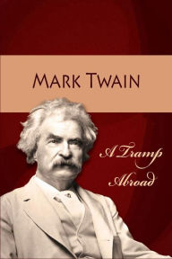 Title: A Tramp Abroad, Author: Mark Twain