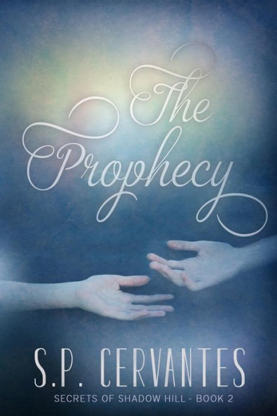 The Prophecy: Secrets of Shadow Hill