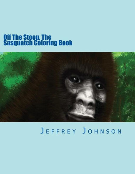 Off The Stoop, The Sasquatch Coloring Book
