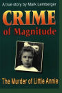 Crime of Magnitude: The Murder of Little Annie
