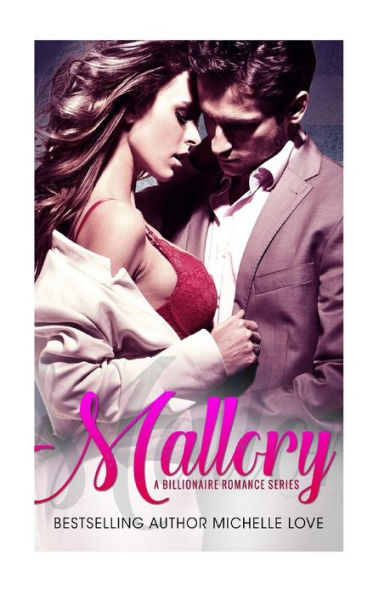 Mallory: Billionaire Romance Series: Billionaire Romance Series