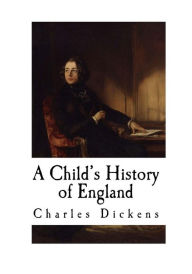 Title: A Child's History of England, Author: Dickens Charles Charles