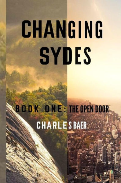 Changing Sydes: Book One: The Open Door