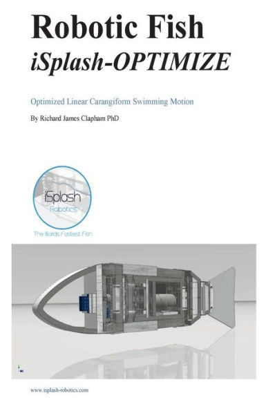Robotic Fish iSplash-OPTIMIZE: Optimized Linear Carangiform Swimming Motion