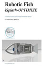 Robotic Fish iSplash-OPTIMIZE: Optimized Linear Carangiform Swimming Motion