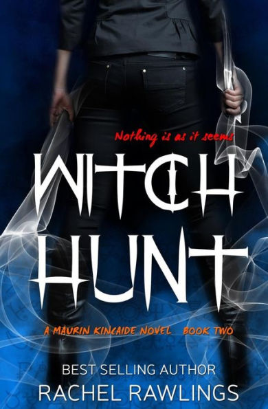 Witch Hunt: A Maurin Kincaide Novel