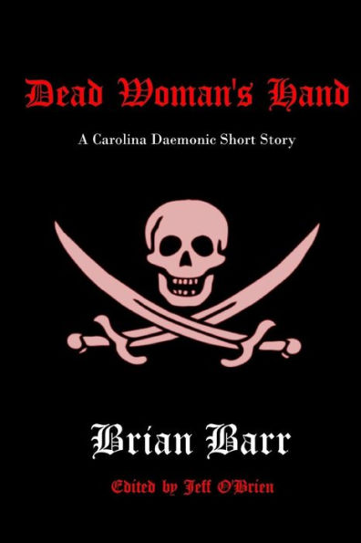 Dead Woman's Hand: A Carolina Daemonic Short Story