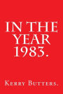 In the Year 1983.