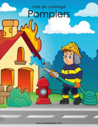 Title: Livre de coloriage Pompiers 1, Author: Nick Snels