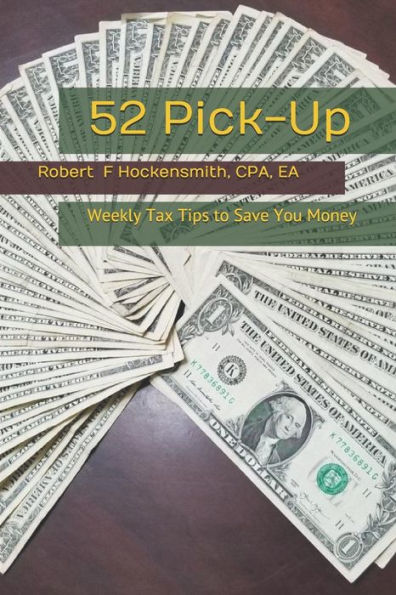 52 Pick-Up: Weekly Tax Tips to Save Money