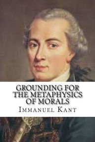 Title: Grounding for the Metaphysics of Morals, Author: Immanuel Kant
