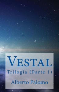 Title: Vestal: Trilogía (Parte 1), Author: Alberto Palomo
