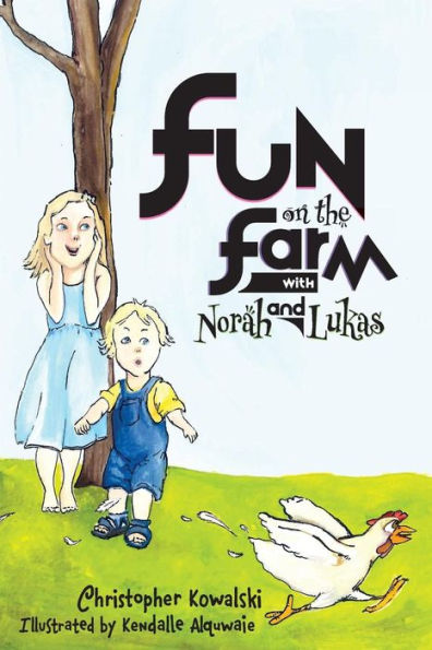 Fun on the Farm with Norah and Lukas: Fun On the Farm with Norah and Lukas