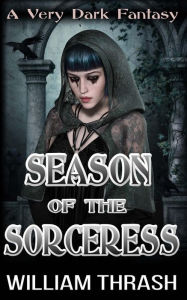 Title: Season of the Sorceress, Author: William Thrash