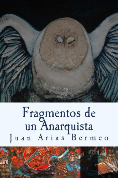 Fragmentos de Un Anarquista