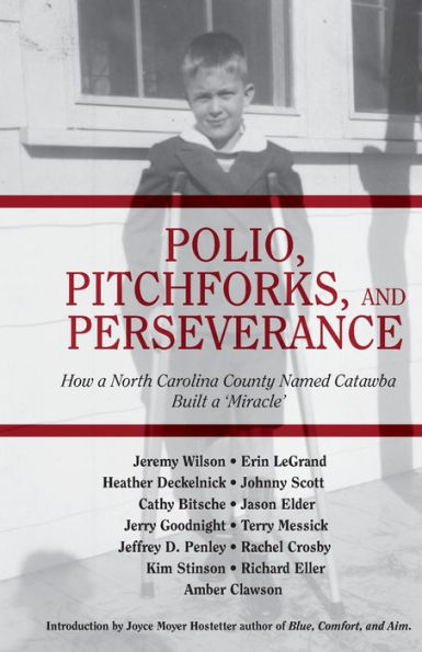 Polio, Pitchforks, and Perseverance: How A North Carolina County Named Catawba Built a "Miracle"