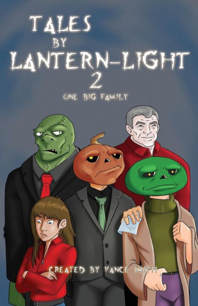 Tales by Lantern-Light 2: One Big Family