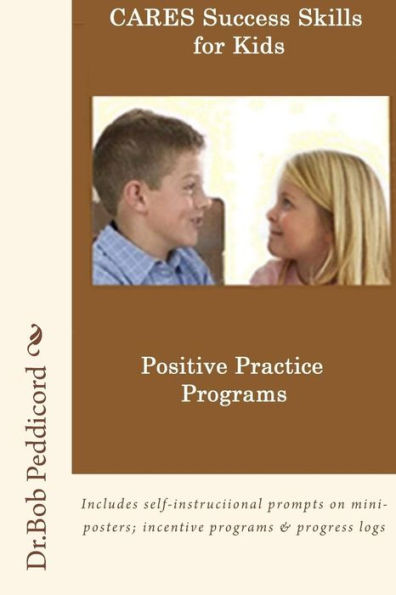 CARES Success Skills: Positive Practice Program: Full Color Version