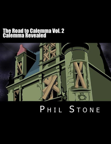 The Road to Calemma Vol. 2: Calemma Revealed