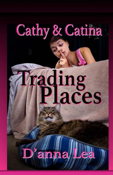 Cathy & Catina: Trading Places