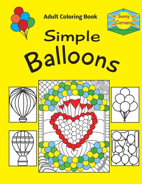 Sunny Corners Simple Balloons Adult Coloring Book