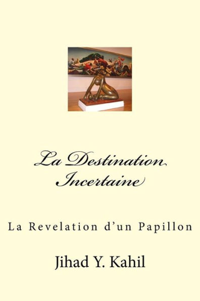 La Destination Incertaine: La Revelation d'un Papillon