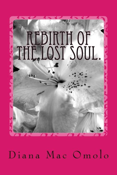 Rebirth of the lost soul.