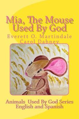 Mia, The Mouse Used By God