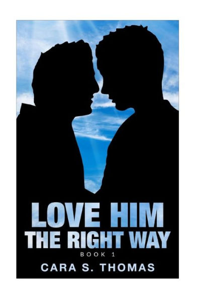 Love Him The Right Way: Book 1