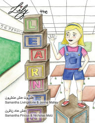 Title: Lily the Learner - Hindi: The book was written by FIRST Team 1676, The Pascack Pi-oneers to inspire children to love science, technology, engineering, and mathematics just as much as they do., Author: Samantha Livingstone & Jenna Malley