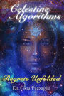 Celestine Algorithms: Regrets Unfolded