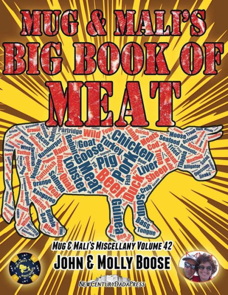 Mug & Mali's Big Book of Meat: Mug & Mali's Miscellany Volume 42