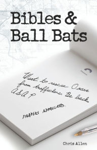 Title: Bibles and Ball Bats, Author: Chris Allen