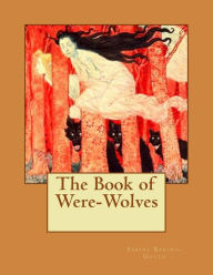 Title: The Book of Were-Wolves, Author: Sabine Baring-Gould