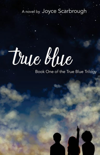 True Blue: Book One of the True Blue Trilogy