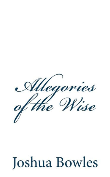 Allegories of the Wise