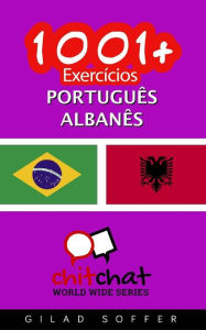 Title: 1001+ exercícios português - albanês, Author: Gilad Soffer